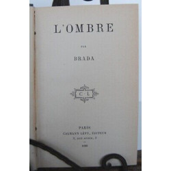 L'OMBRE par Brada avec dédicace éd Calmann Lévy Reliure 1