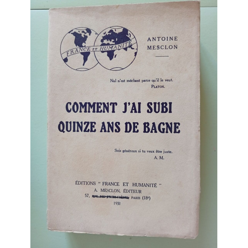 Comment j'ai subi quinze ans de bagne