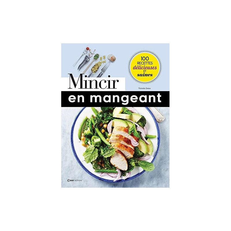 Mincir en mangeant