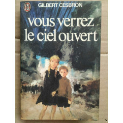 Vous verrez le ciel ouvert J'ai lu