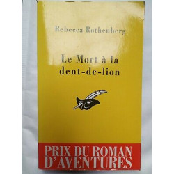 Rebecca Rothenberg Le Mort à la dent de lion