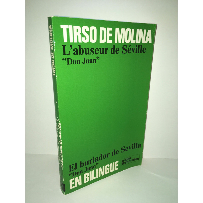 Tirso de Molina L'ABUSEUR de SEVILLE DON JUAN bilingue Francais...