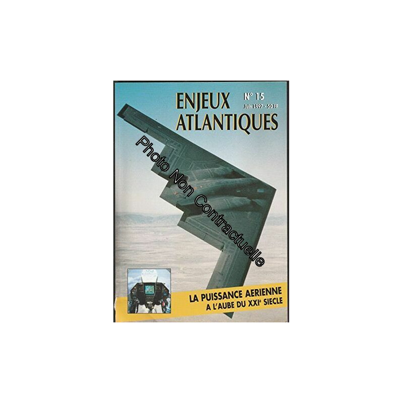 Revue ENJEUX ATLANTIQUES N° 15 de Juin 1997 : La puissance...