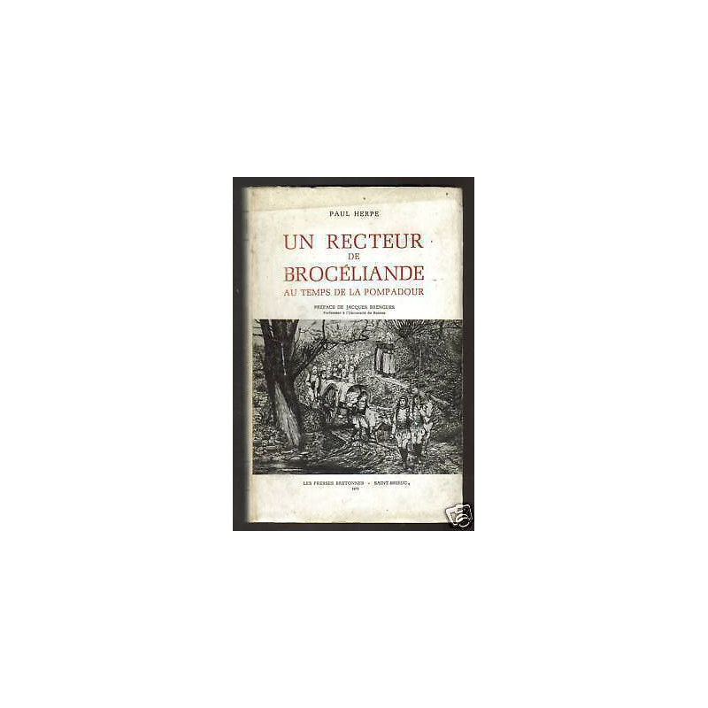 HERPE Recteur de Brocéliande au temps de la Pompadour