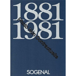 SOGENAL / SOCIETE GENERALE ALSACIENNE DE BANQUE - 1881 - 1981