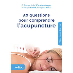 50 questions pour comprendre l'acupuncture
