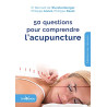50 questions pour comprendre l'acupuncture