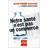 Notre santé n'est pas un commerce