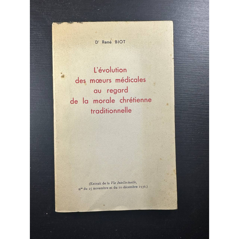 L'évolution des moeurs médicales au regard de la morale chrétienne...