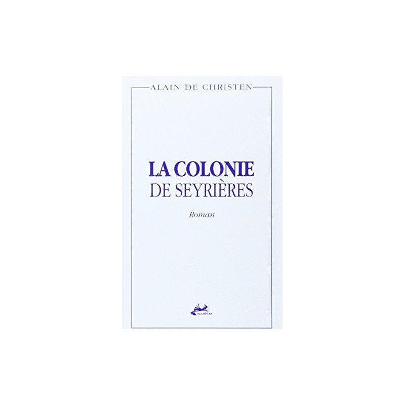 La Colonie de Seyrieres