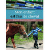 Mon enfant est fan de cheval. Le Guide du parent de cavalier