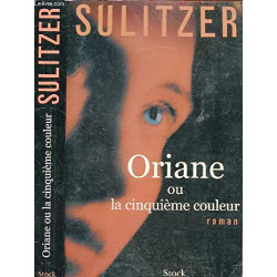 Oriane ou la cinquième couleur