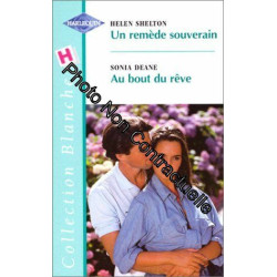 Un remède souverain suivi de au bout du rêve