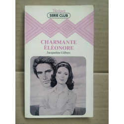 Jacqueline Gilbert Charmante éléonore Harlequin Série club