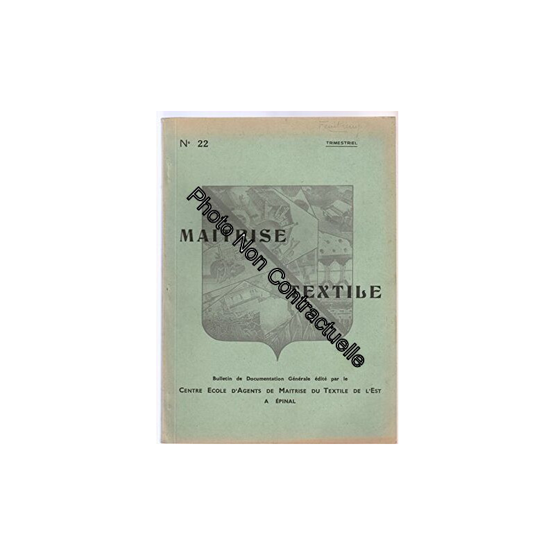 Trimestriel MAITRISE TEXTILE [No 22 de 1952] - Bulletin de...