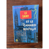 Le saint et Le canard boiteux Le Livre de Poche