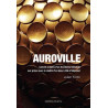 Auroville: Carnets indiens d'un Occidental idéaliste aux prises...