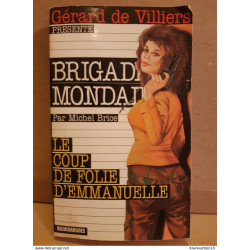 Michel brice Brigade mondaine le coup de folle d'emmanuele