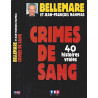 Crimes De Sang : 40 Histoires Vraies