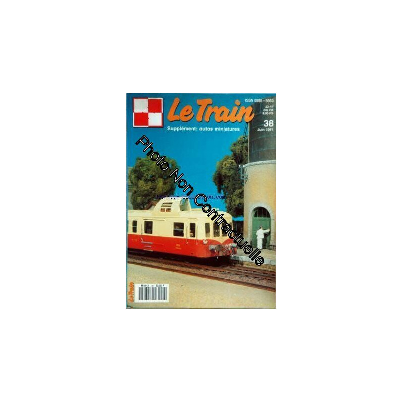 TRAIN (LE) [No 38] du 01/06/1991 - SCHEMA DIRECTEUR TGV - DES...