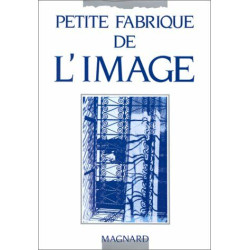 Petite fabrique de l'image
