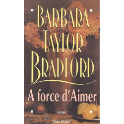A Force d'Aimer