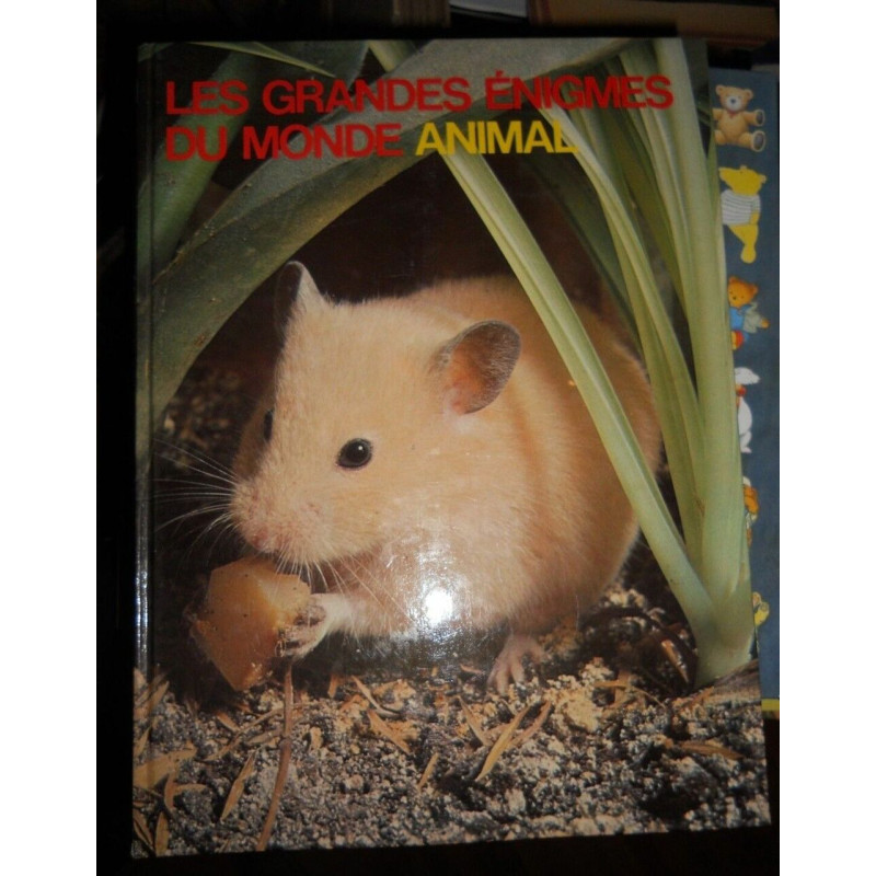 Les grandes énigmes du monde animal Les animaux familiers
