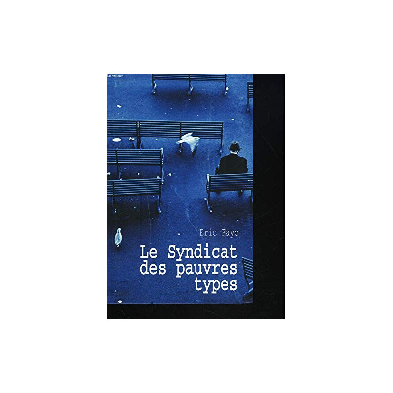Le syndicat des pauvres types
