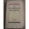 o p gilbert La Citadelle bauduin