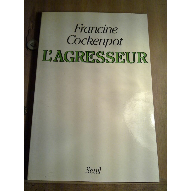 l'agresseur seuil