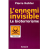 L'Ennemi invisible : Le Bioterrorisme