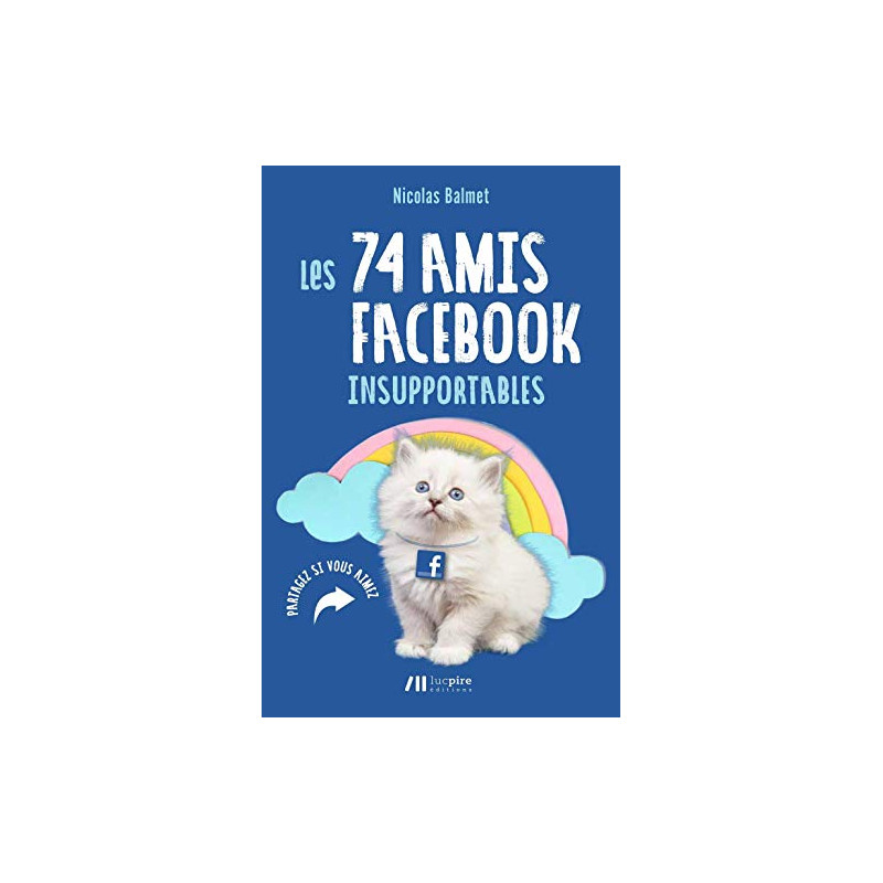 Les 74 amis facebook insupportables