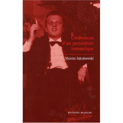 Confessions d'un pornocrate romantique