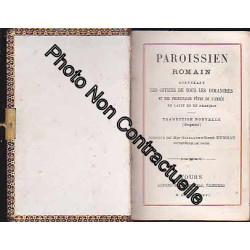 Paroissien romain contenant les offices de tous les dimanches et...