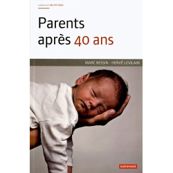 Parents après 40 ans : L'engagement familiale à l'épreuve de l'âge