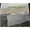 Future prison