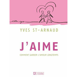 J'AIME COMMENT GARDER L'AMOUR LONGTEMPS