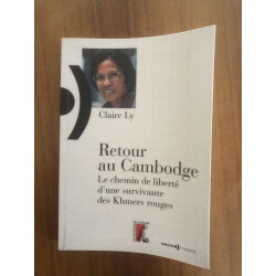 Retour au Cambodge: Le chemin de liberté d'une survivante des...