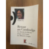 Retour au Cambodge: Le chemin de liberté d'une survivante des...