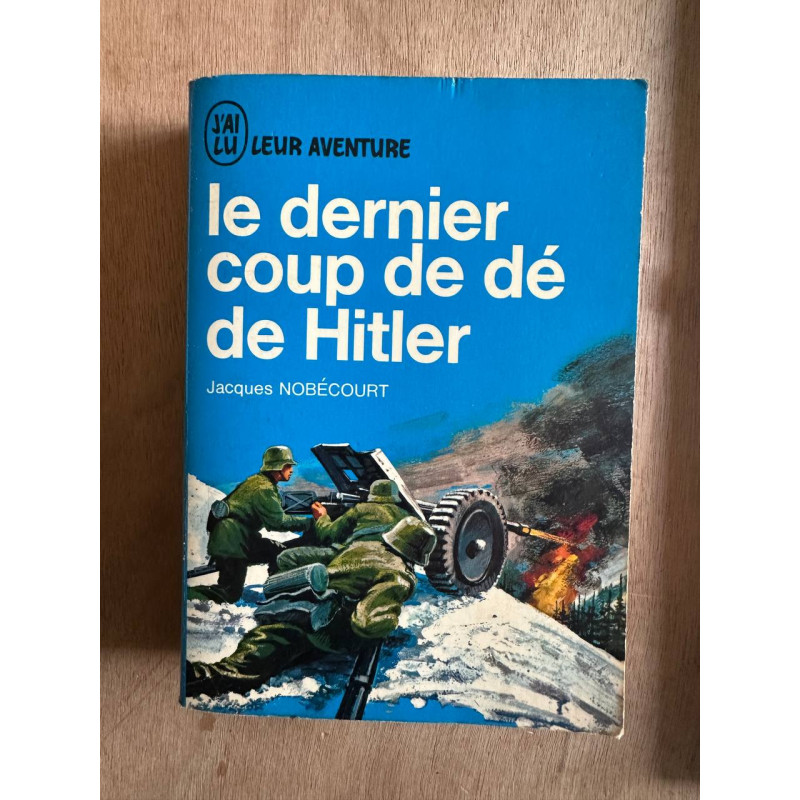 Le dernier coup de des de hitler