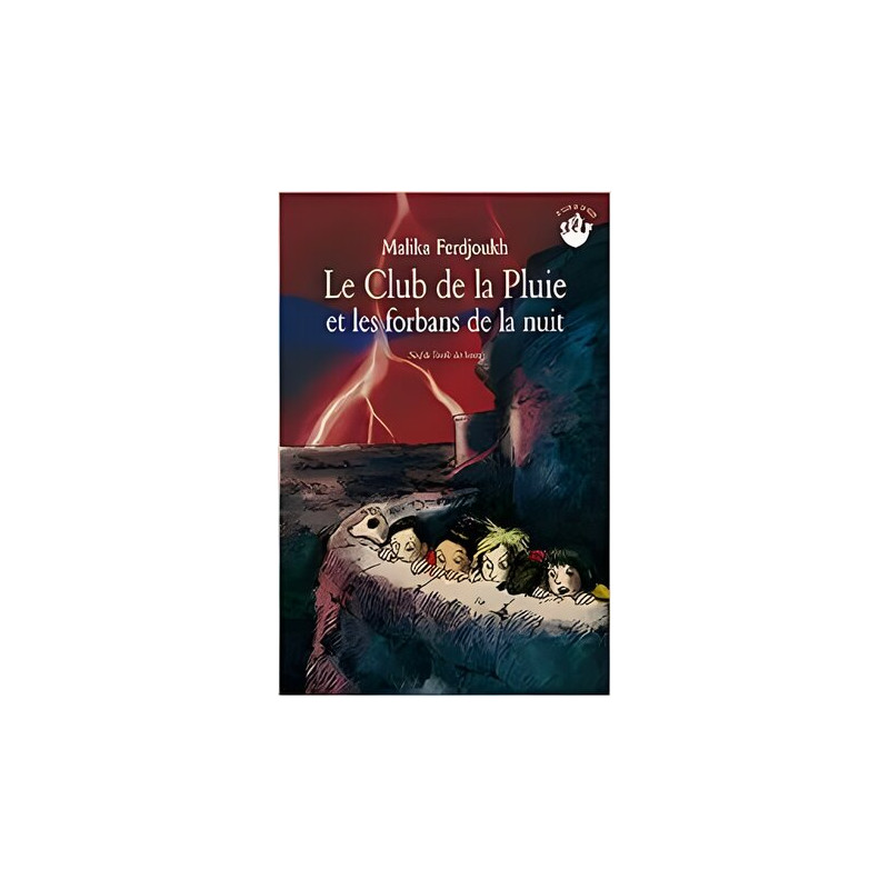 Club de la pluie et les forbans de la nuit (Le)