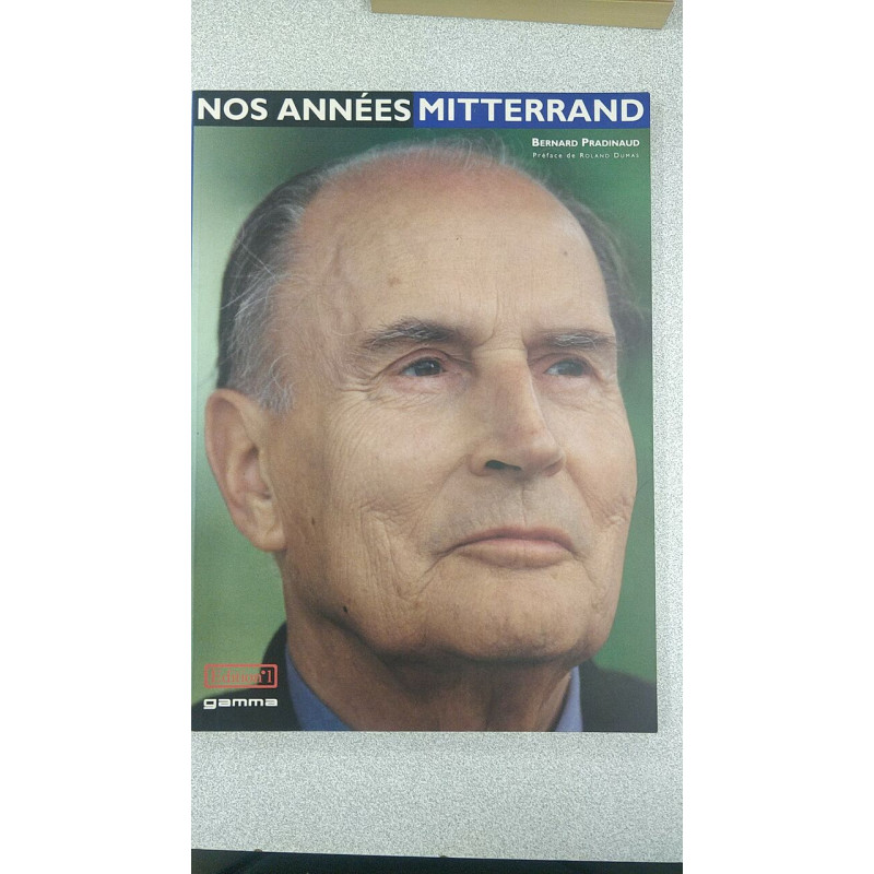 Nos années mitterrand