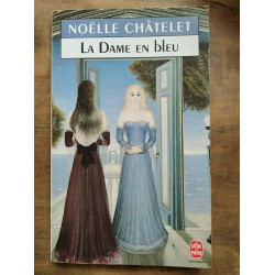 Noëlle Châtelet La Dame en Bleu