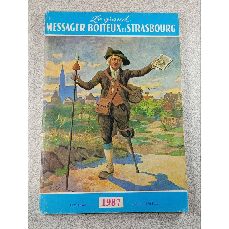 Le grand Messager Boiteux de Strasbourg 172e anné 1987