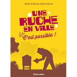 Une ruche en ville : C'est possible