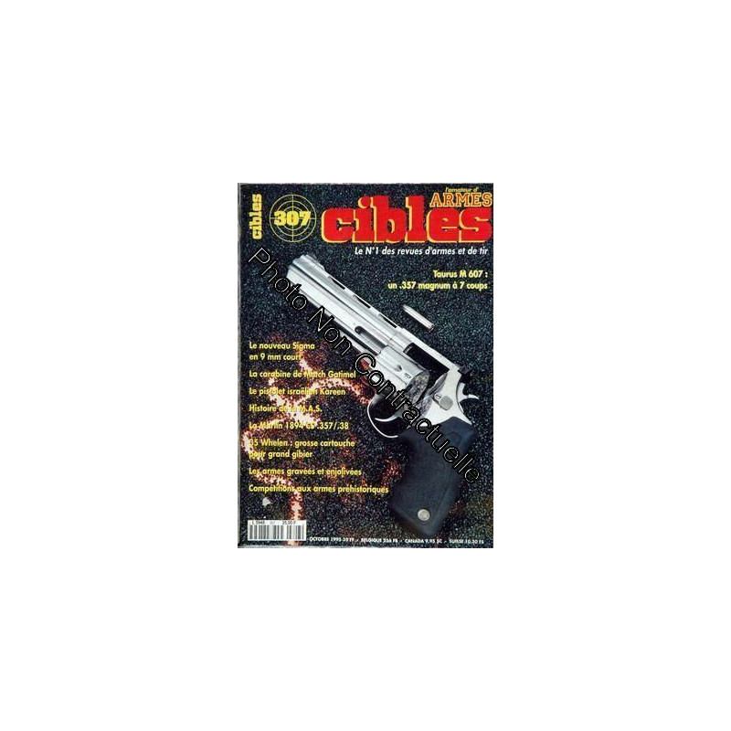 Cibles N° 307 Du 01/10/1995 - Taurus M 607 - Le Nouveau Sigma En 9...