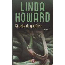 Si près du gouffre