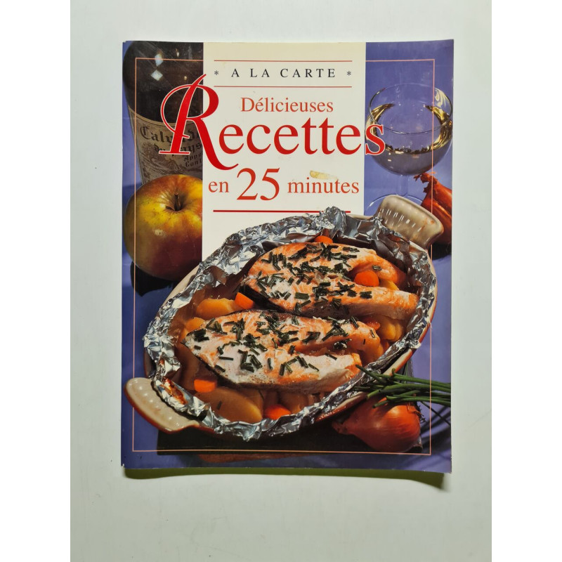 Délicieuses recettes en 25 minutes (- 1)