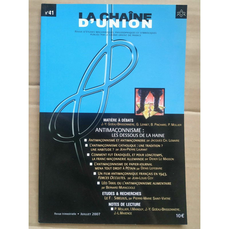La chaîne d'union n41 Antimaçonnisme les dessous de La haine...