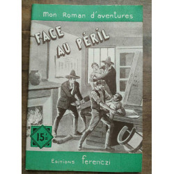 Mon Roman d'aventures Face au péril - Bobby bob